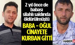 Baba - Oğul Cinayete Kurban Gitti