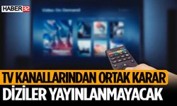 Televizyon Kanalları Ortak Karar Aldı