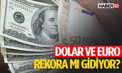 Dolar ve Euro Yeni Rekor Peşinde