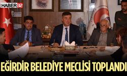 Eğirdir Belediye Meclisi Toplandı