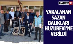 Yakalanan sazan balıkları Huzurevi’ne verildi