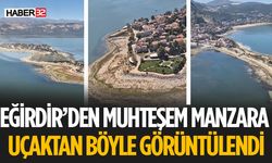 Eğirdir Gölü Uçaktan Böyle Görüntülendi