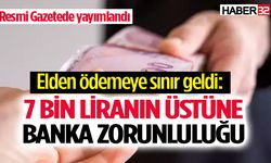 7 Bin Liranın Üstüne Banka Zorunluluğu