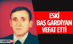 Eski Baş Gardiyan Vefat Etti