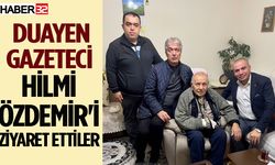 Duayen Gazeteci Hilmi Özdemir'i ziyaret ettiler