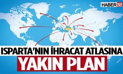 Isparta'nın ihracat rotası : Avrupa ve ABD