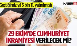 29 Ekim'de cumhuriyet ikramiyesi verilecek mi?