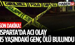 Isparta'da 15 Yaşındaki Genç Ölü Bulundu