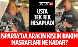 Isparta'da Araç Bakım Masrafları 2.000 TL'den Başlıyor