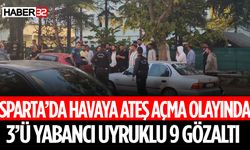 Isparta’da Silahlı Tartışma Olayında 9 Gözaltı