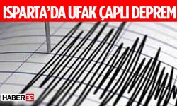 Isparta'da Ufak Çaplı Deprem Oldu