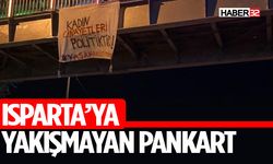 Isparta'ya Yakışmayan Pankart!