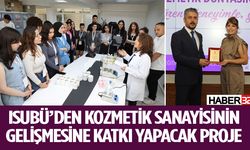 ISUBÜ’den kozmetik sanayisinin gelişmesine katkı yapacak proje