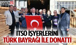 ITSO Kentin Dört Bir Yanında Türk Bayrağı Dağıttı