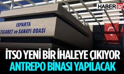 Isparta Ticaret ve Sanayi Odası Bina Yapım İhalesine Çıkıyor