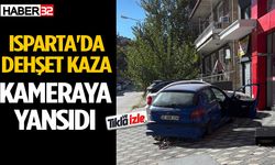 Isparta’daki korkunç kaza kameraya yansıdı