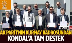 AK Parti’nin kurmay kadrosundan Kondal’a tam destek