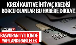 Kredi Kartı Borçlarına Yapılandırma İmkanı