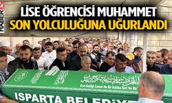 Lise öğrencisi Muhammet son yolculuğuna uğurlandı