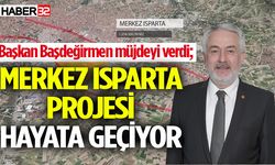 Merkez Isparta Projesi hayata geçiyor