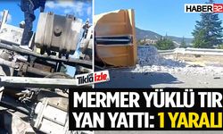 Isparta'da mermer yüklü tır yan yattı: 1 yaralı