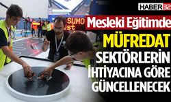 Mesleki Eğitim Müfredatı,  İhtiyaca Göre Güncellenecek