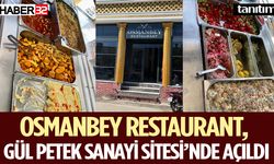 Osmanbey Restaurant, Gül Petek Sanayi Sitesi’nde Açıldı