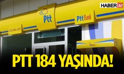 PTT, 184’ncü yaşını kutluyor