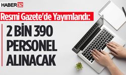 Bakanlık 2 Bin 390 Personel Alımı Yapacak