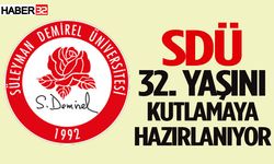 SDÜ, 32. yaşını kutlamaya hazırlanıyor