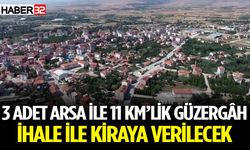 3 adet arsa ile 11 km’lik güzergâh ihale ile kiraya verilecek