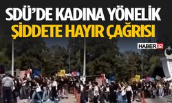 SDÜ Öğrencileri Kadına Yönelik Şiddeti Protesto Etti