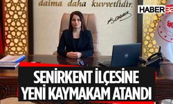 Senirkent İlçesine Yeni Kaymakam Atandı