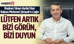 Sinan Aydın’dan Bakan Mehmet Şimşek’e Çağrı