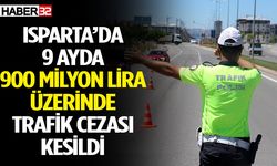 Isparta’da 9 Ayda 900 Milyon Liranın Üzerinde Trafik Cezası Kesildi