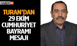 Turan’dan 29 Ekim Cumhuriyet Bayramı mesajı