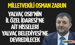 OSB’nin Önünü Açalım!" diyen Zabun, İstişareye Devam Ediyor