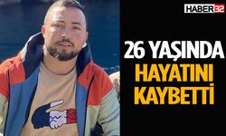 26 yaşındaki Yunus Gürdal yaşamını yitirdi