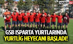 GSB Isparta Yurtlarında YURTLİG Heyecanı Başladı!