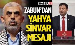 Milletvekili Zabun’dan Yahya Sinvar Mesajı