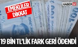 19 Bin Lira İkramiye Farkı Ödendi