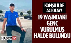 Komşu İlde Yürek Yakan Haber