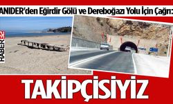 ANIDER'den Eğirdir Gölü ve Dereboğazı Yolu İçin Çağrı