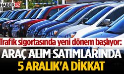 Araç Alım Satımlarında 5 Aralık'a Dikkat