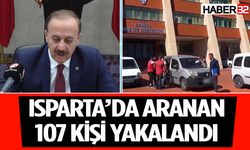 Isparta’da 1 ayda aranan 107 kişi yakalandı