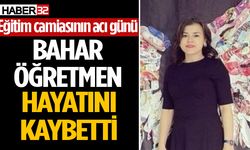 Bahar Ünlü hayata gözlerini yumdu