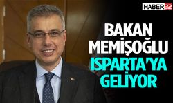 Bakan Memişoğlu Isparta'ya geliyor