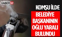 Başkanın Oğlu Evinde Yaralı Halde Bulundu