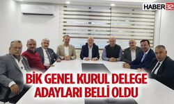 BİK genel kurul delege adayları belli oldu