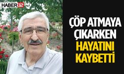 Çöp Atmaya Çıkarken Hayatını Kaybetti